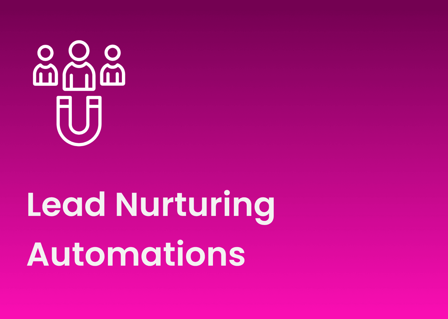 Lead Nurturing Automations