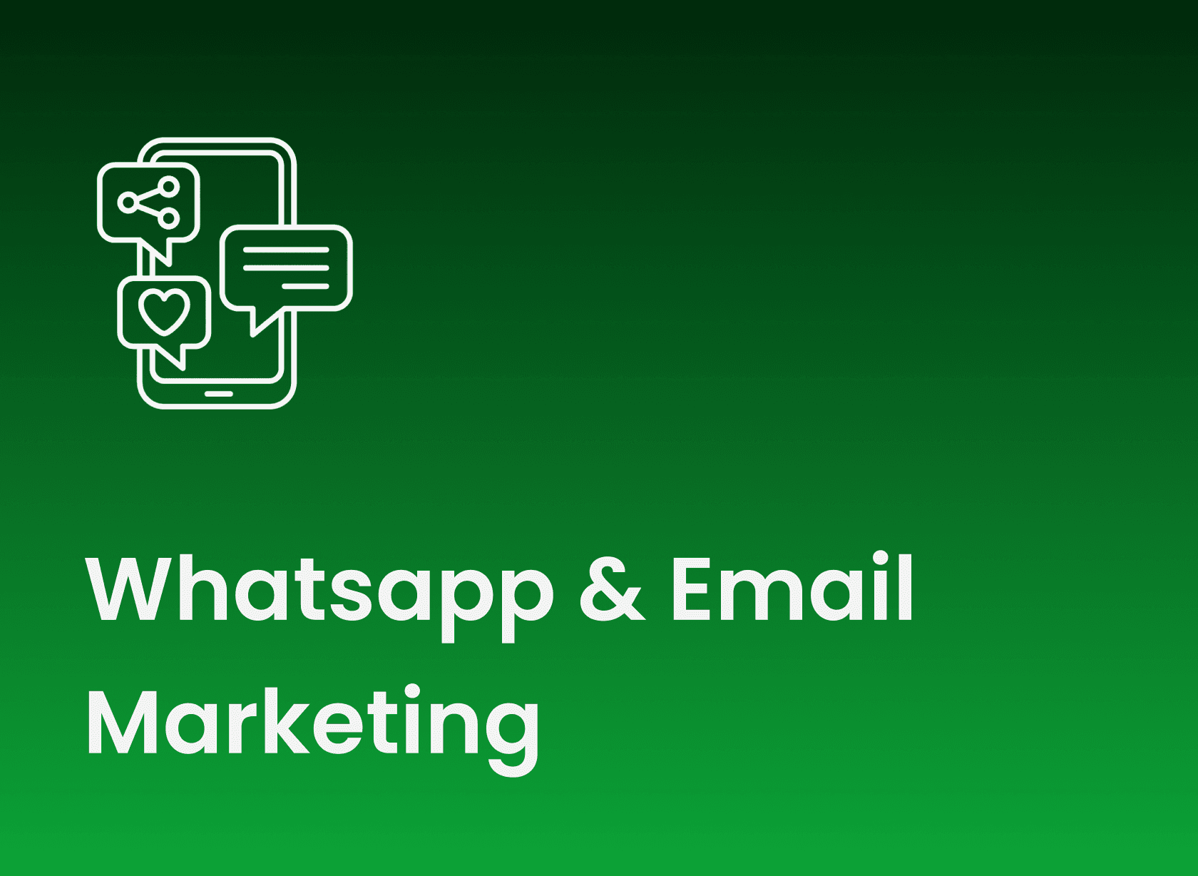 Whatsapp & Email Marketing