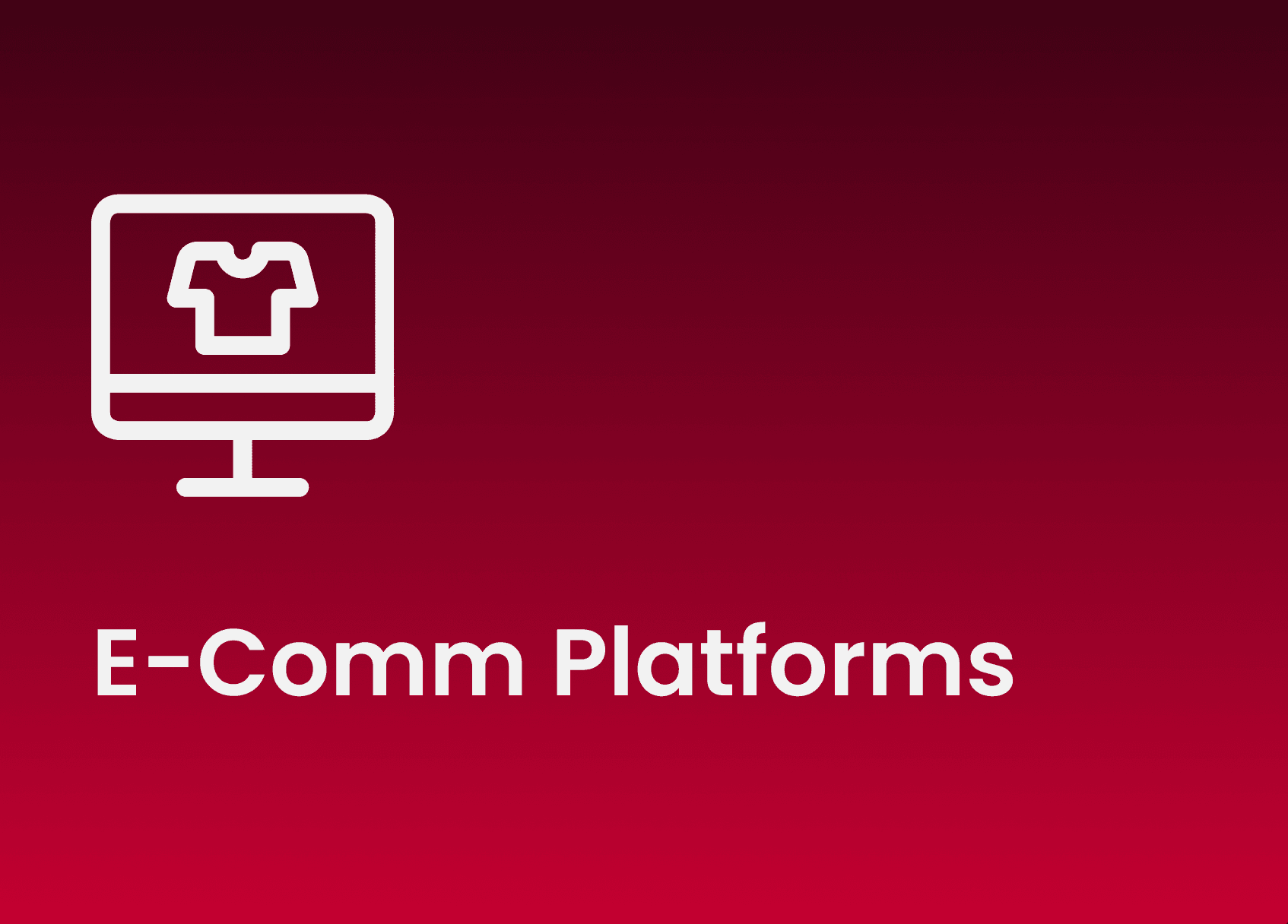 E-Comm Platforms